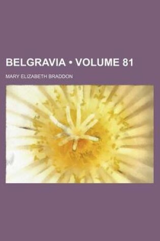 Cover of Belgravia (Volume 81)