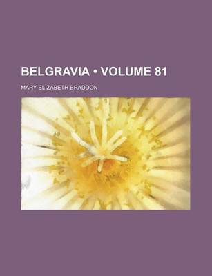 Book cover for Belgravia (Volume 81)