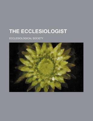 Book cover for The Ecclesiologist (Volume 15)