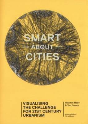 Book cover for Smart About Cities - Visualising the Challenge for 21st Century Urbanism