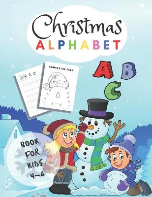 Book cover for Christmas Alphabet Book For Kids 4-6