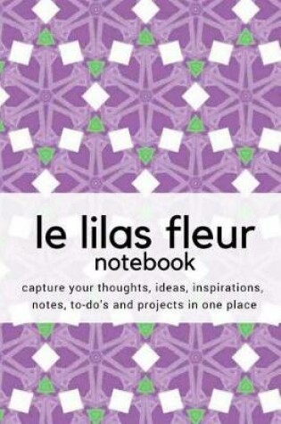 Cover of Le Lilas Fleur Notebook