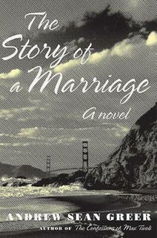 Cover of Story of a Marriage