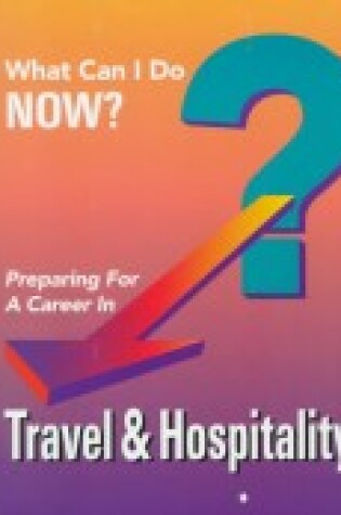 Cover of Preparing for a Career in Travel and Hospitality