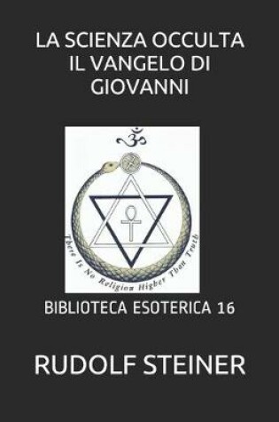 Cover of La Scienza Occulta Il Vangelo Di Giovanni