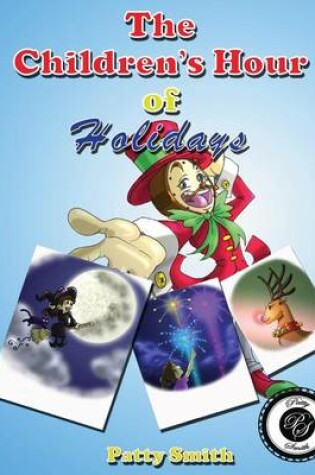 Cover of The Children's Hour of Holidays