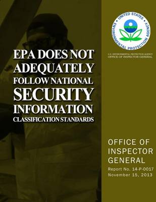 Book cover for EPA Does Not Adequately Follow National Security Information Classification Standards