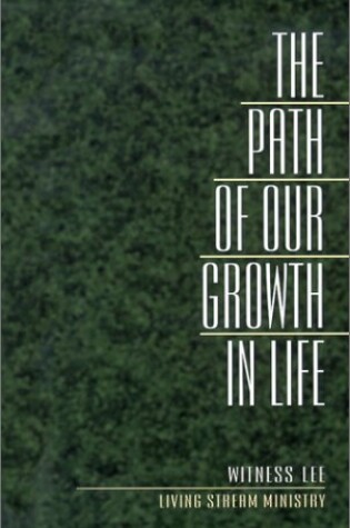 Cover of The Path of Our Growth in Life