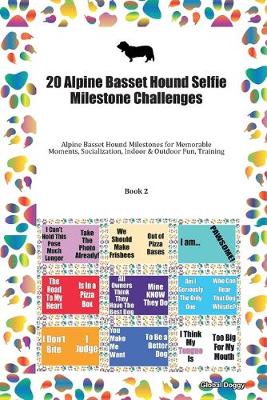 Book cover for 20 Alpine Basset Hound Selfie Milestone Challenges
