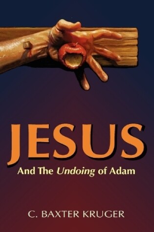 Cover of Jesus and the Undoing of Adam