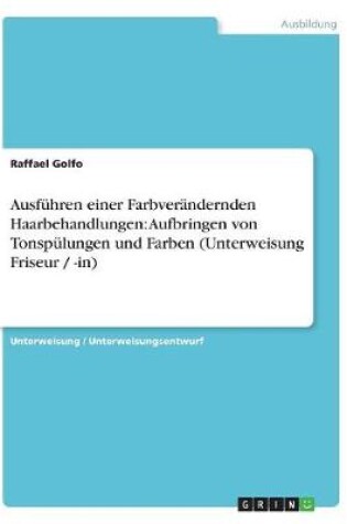 Cover of Ausfuhren einer Farbverandernden Haarbehandlungen