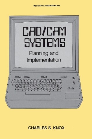 Cover of CAD/CAM Systems Planning and Implementation