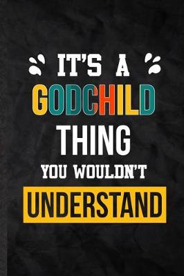 Book cover for It's a Godchild Thing You Wouldn't Understand