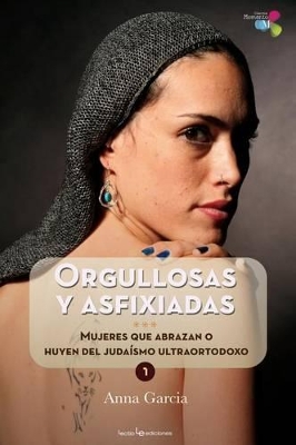 Book cover for Orgullosas y Asfixiadas