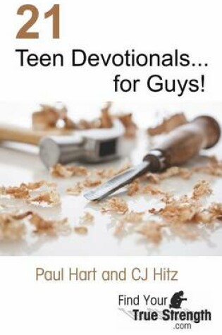 Cover of 21 Teen Devotionals... for Guys!