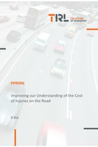 Cover of Improving our Understanding of the Cost of Injuries on the Road