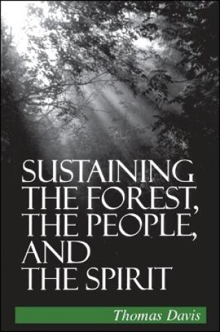 Cover of Sustaining the Forest, the People, and the Spirit
