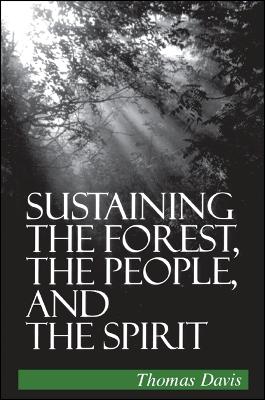 Book cover for Sustaining the Forest, the People, and the Spirit