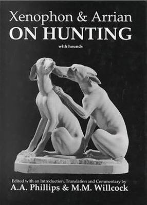 Cover of Xenophon and Arrian on Hunting