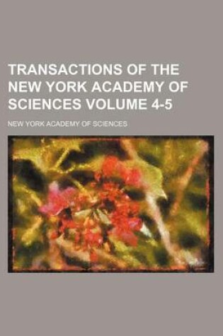 Cover of Transactions of the New York Academy of Sciences Volume 4-5