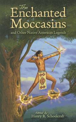 Book cover for The Enchanted Moccasins and Other Native American Legends
