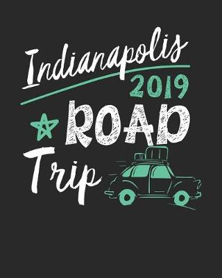 Book cover for Indianapolis Road Trip 2019