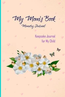 Book cover for My Mom's Book - Memory Journal