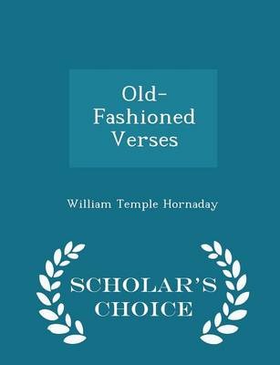 Book cover for Old-Fashioned Verses - Scholar's Choice Edition