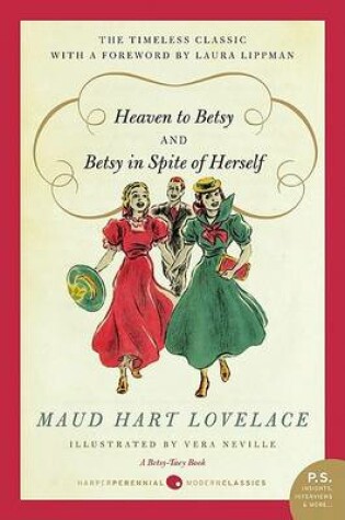 Cover of Heaven to Betsy and Betsy in Spite of Herself