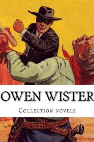 Cover of Owen Wister, Collection novels