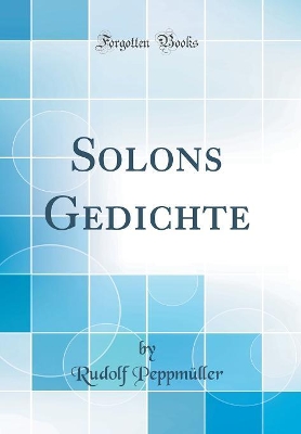 Book cover for Solons Gedichte (Classic Reprint)