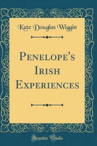 Cover of Penelope's Irish Experiences (Classic Reprint)