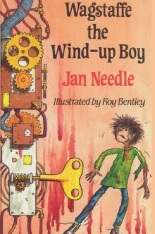 Cover of Wagstaffe the Wind-Up Boy