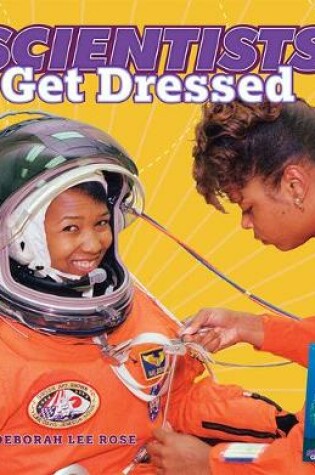 Cover of Scientists Get Dressed
