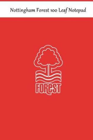 Cover of Nottingham Forest 100 Leaf Notepad