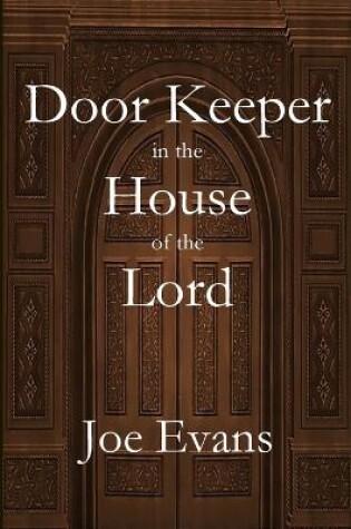 Cover of A Door Keeper in the House of the Lord