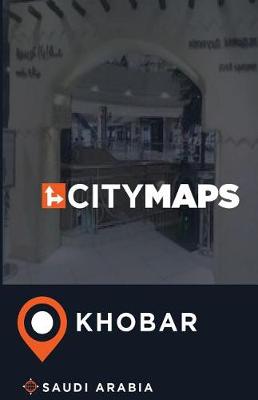 Book cover for City Maps Khobar Saudi Arabia