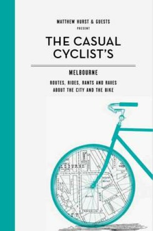 Cover of The Casual Cyclist Guide to Melbourne