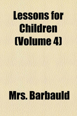 Cover of Lessons for Children Volume 4