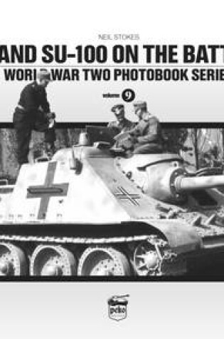 Cover of SU-85 and SU-100 on the Battlefield: World War Two Photobook Series