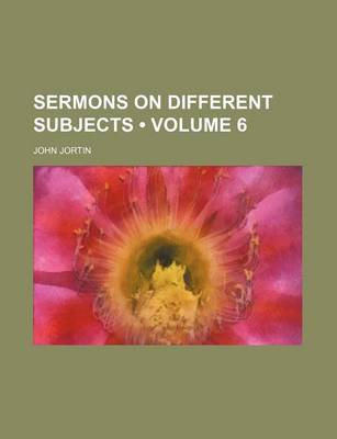 Book cover for Sermons on Different Subjects (Volume 6)