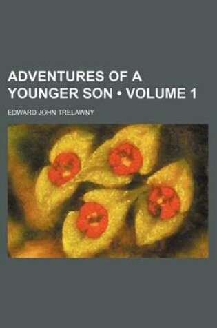 Cover of Adventures of a Younger Son (Volume 1)