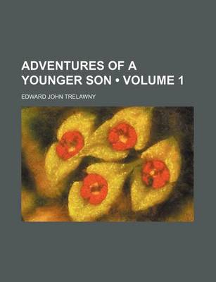 Book cover for Adventures of a Younger Son (Volume 1)