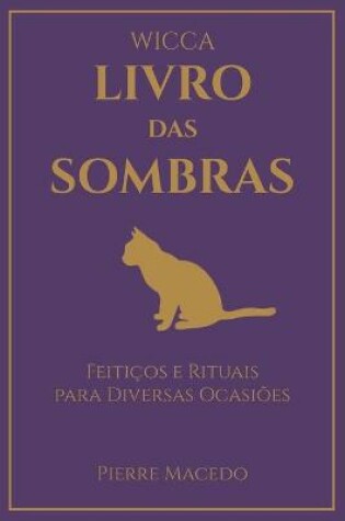 Cover of Wicca - Livro das Sombras