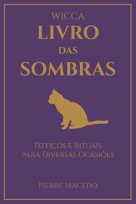 Book cover for Wicca - Livro das Sombras