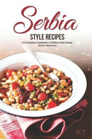 Cover of Serbia Style Recipes