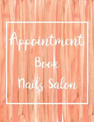 Book cover for Appointment Book Nail Salon