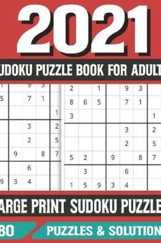 Cover of 2021 Sudoku Puzzle Book For Adults