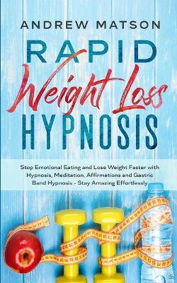 Cover of Rapid Weight Loss Hypnosis