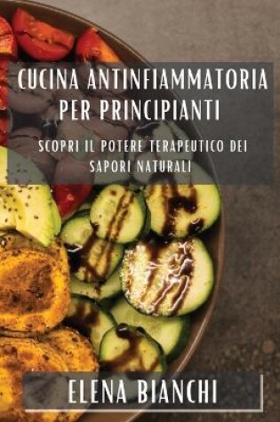 Cover of Cucina Antinfiammatoria per Principianti